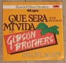 Gibson Brothers ‎– Que Sera Mi Vida (If You Should Go) / In Love Again Maxi Single 1979г Състояние н, снимка 1