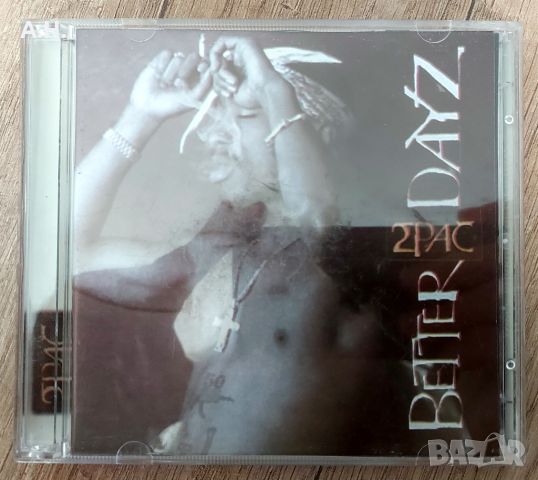 2Pac - Better Dayz, снимка 1 - CD дискове - 46804095