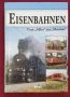 Справочник на железопътния транспорт /  Eisenbahnen. Vom "Adler" zur "Maxima", снимка 1 - Енциклопедии, справочници - 45668324