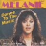 Грамофонни плочи Melanie – Dance To The Music 7" сингъл, снимка 1 - Грамофонни плочи - 45536472