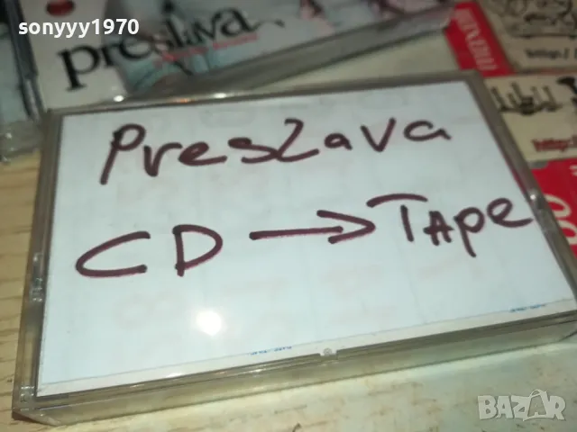 ПРЕСЛАВА-КАСЕТА ЗАПИС ОТ ЦД 0604251206, снимка 6 - CD дискове - 49780019