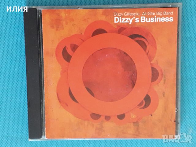 Dizzy Gillespie All-Star Big Band – 2006 - Dizzy's Business(Bop,Afro-Cuban Jazz,Big Band,Vocal), снимка 1 - CD дискове - 46083197