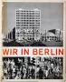 Wir in Berlin Eugen Prehm, Edelgard Rehboldt(21.1), снимка 1