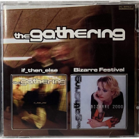 The Gathering - If then else / Bizarre festival, снимка 1 - CD дискове - 45033297