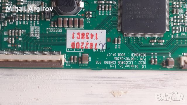 T-CON BOARD /ТИКОНИ/ ПЛАТКИ ПАНГЮРИЩЕ-1.16/32/37/47 FHD 120HZ/6870C-0312B/.LC320WUN/6870C-0230A/320W, снимка 12 - Части и Платки - 46782676