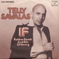 Грамофонни плочи Telly Savalas – If 7" сингъл, снимка 1 - Грамофонни плочи - 45395040