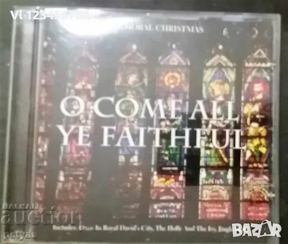 СД -CHORAL CHRISTMAS 'O COME ALL YE FAITHFUL' - CD, снимка 1