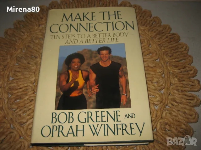 Oprah Winfrey and Bob Greene - Make the connection, снимка 1 - Други - 49091050