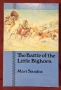 Битката при Литъл Бигхорн / The Battle of the Little Bighorn, снимка 1