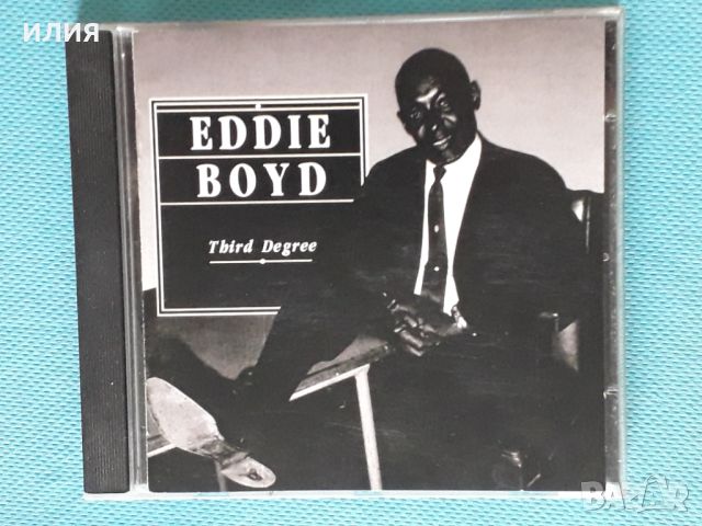 Eddie Boyd – 1993 - Third Degree(Blues), снимка 1 - CD дискове - 41453449