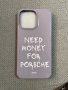 Кейс за iphone 15 pro max Need money for porsche, снимка 1 - Калъфи, кейсове - 45048800