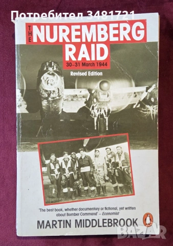 The Nuremberg Raid 30-31 March 1944