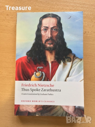 Thus Spoke Zarathustra - Friedrich Nietzsche