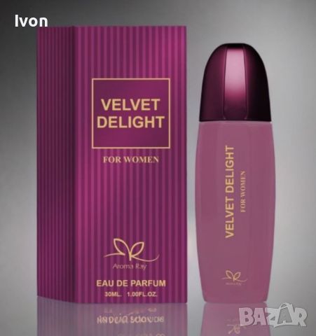 Дамски парфюм Velvet Delight Eau De Parfum 30мл., снимка 1 - Дамски парфюми - 46147175