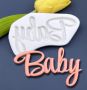 Baby Бебе голям надпис текст бебешки силиконов молд форма фондан шоколад гипс декор украса 