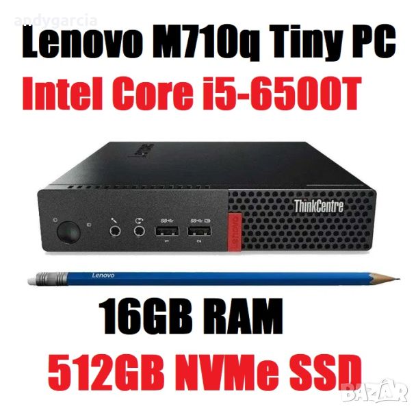 Lenovo M710q Tiny/Intel Core i5-6500T/16GB RAM/512GB NVMe/Windows 10 Home малък настолен компютър, снимка 1