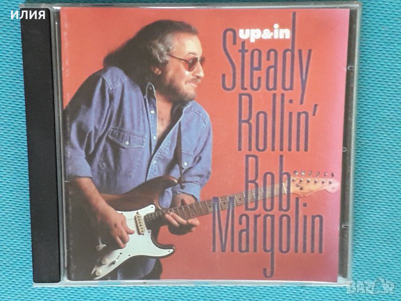 Steady Rollin' Bob Margolin - 1997 - Up & In(Chicago Blues), снимка 1