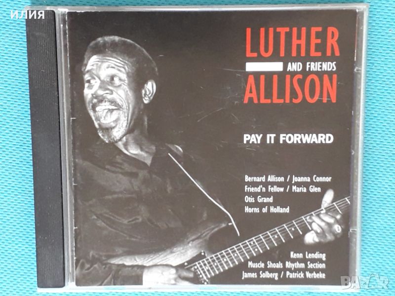 Luther Allison And Friends – 2002 - Pay It Forward(Chicago Blues), снимка 1