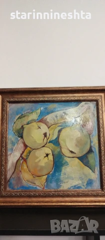 Стара картина Натюрморт дюли картина художник Краси Мешелев Красимир Мешелев старинна картина Краси , снимка 3 - Антикварни и старинни предмети - 49045835