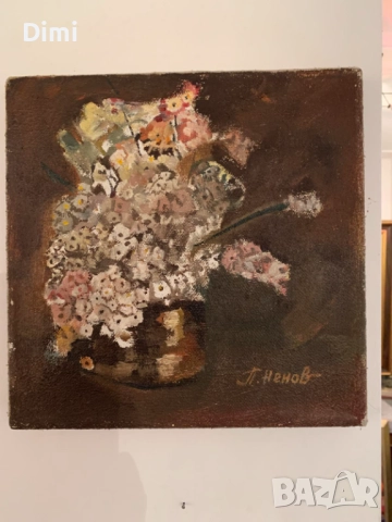 ПЕТЪР НЕНОВ масло/натюрморт, снимка 5 - Картини - 52837678