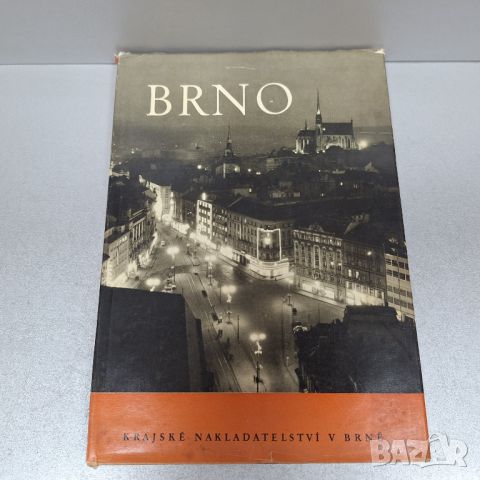 Бърно: Ein Photographisches Bilderbuch: Книга с фотографски снимки, снимка 1 - Енциклопедии, справочници - 46443803