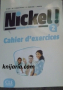Nickel! 2 ниво А2: Учебна тетрадка по френски език, снимка 1 - Учебници, учебни тетрадки - 45023504