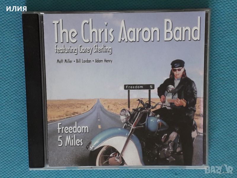 The Chris Aaron Band Feat. Corey Sterling – 1999 - Freedom 5 Miles(Blues Rock), снимка 1