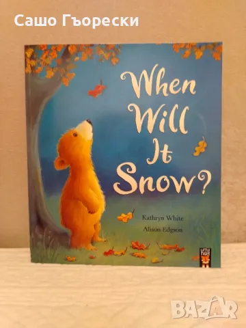 When Will It Snow, снимка 1 - Детски книжки - 48373789