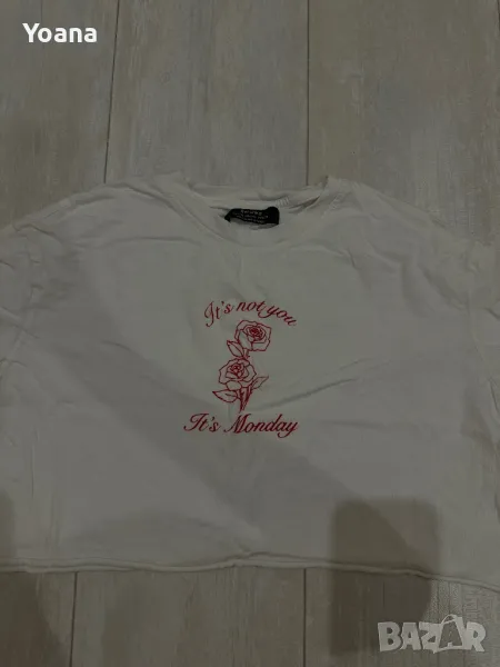 ТЕНИСКА BERSHKA ITS NOT YOU ITS MONDAY, снимка 1