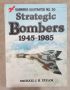 Стратегически бомбардировачи 1945-1985 / Strategic Bombers, снимка 1