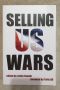 Как се продават войните на САЩ / Selling US Wars, снимка 1