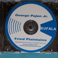 George Pajon Jr. – 2003 - Fried Plantains(Jazz-Funk), снимка 4 - CD дискове - 45404856