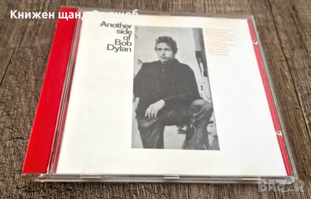 Компакт Дискове - Поп - Рок:  Bob Dylan – Another Side Of Bob Dylan