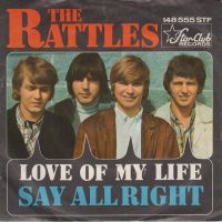 Грамофонни плочи The Rattles ‎– Love O My Life / Say All Right 7" сингъл, снимка 1 - Грамофонни плочи - 45256129