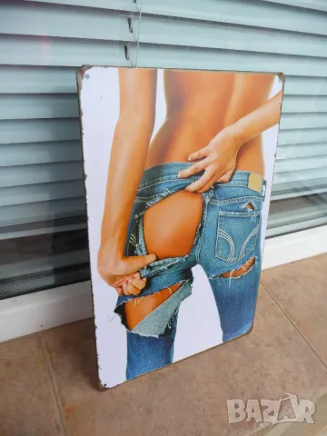 Метална табела мода дънки еротика секси дупе реклама скъсани реклама дънков магазин, снимка 2 - Декорация за дома - 50049905