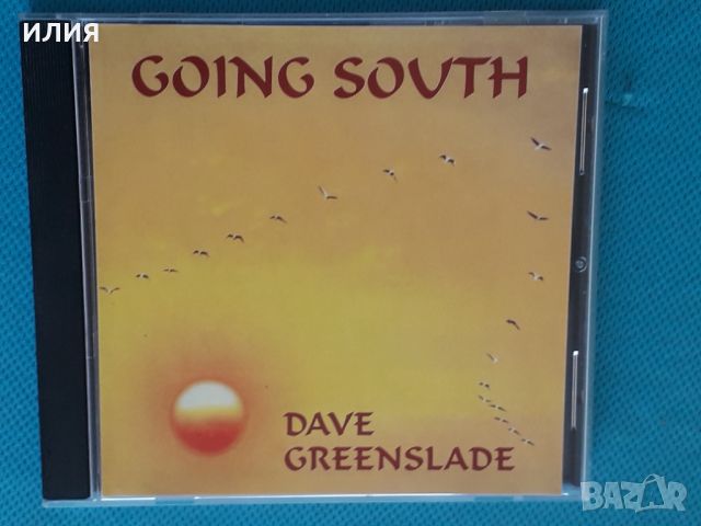 Dave Greenslade - 1999 - Going South(Prog Rock,Symphonic Rock), снимка 1 - CD дискове - 45078966