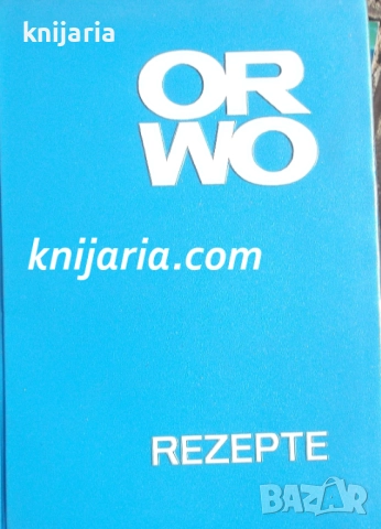 ORWO Rezepte