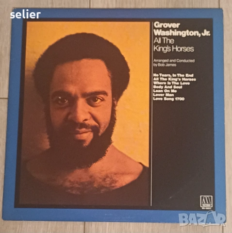 Grover Washington, Jr. ‎– All The King's Horses Издание 🇺🇸 USA 1981г Стил:Fusion, Jazz-Funk, Smoot