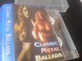 Classic Metal Ballads - Метъл Балади - аудио касета музика, снимка 1 - Аудио касети - 45753295