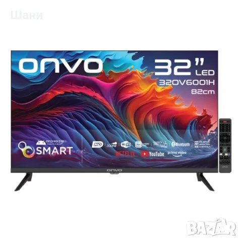 Смарт телевизор ONVO 32" | Android 13 | Wi-Fi | Bluetooth | Netflix, YouTube, Prime Video, снимка 1