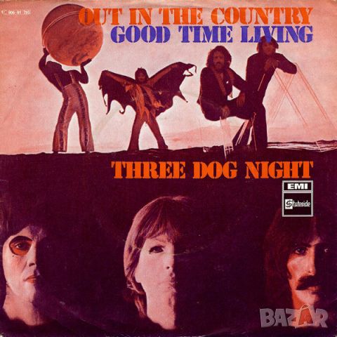 Грамофонни плочи Three Dog Night – Out In The Country / Good Time Living 7" сингъл