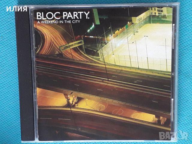 Bloc Party.– 2007- A Weekend In The City(Rock), снимка 1 - CD дискове - 37734312
