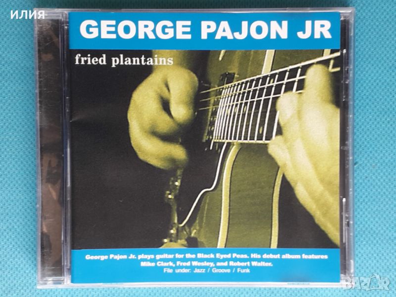 George Pajon Jr. – 2003 - Fried Plantains(Jazz-Funk), снимка 1