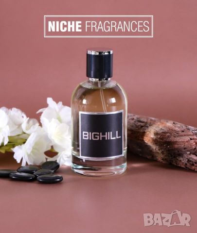 BIGHILL PERFUME® ORIGINAL 5О ml. ЦЕНА:25,ОО лв. ДАМСКИ, УНИСЕКС, МЪЖКИ БИГХИЛ ПАРФЮМ® ОРИГИНАЛ, снимка 16 - Дамски парфюми - 25568971