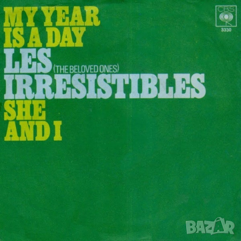Грамофонни плочи Les Irrésistibles ‎– My Year Is A Day / She And I 7" сингъл