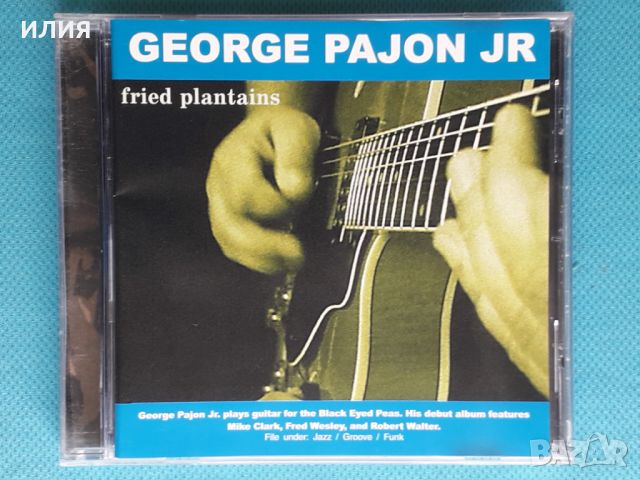 George Pajon Jr. – 2003 - Fried Plantains(Jazz-Funk)