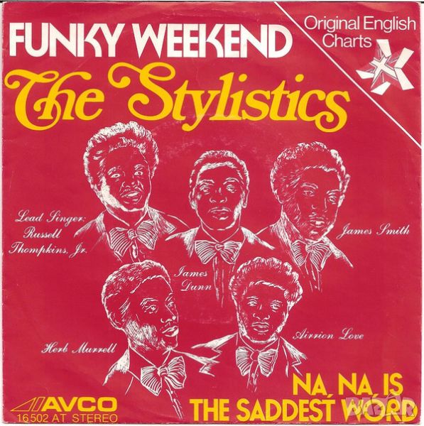 Грамофонни плочи The Stylistics ‎– Funky Weekend 7" сингъл, снимка 1