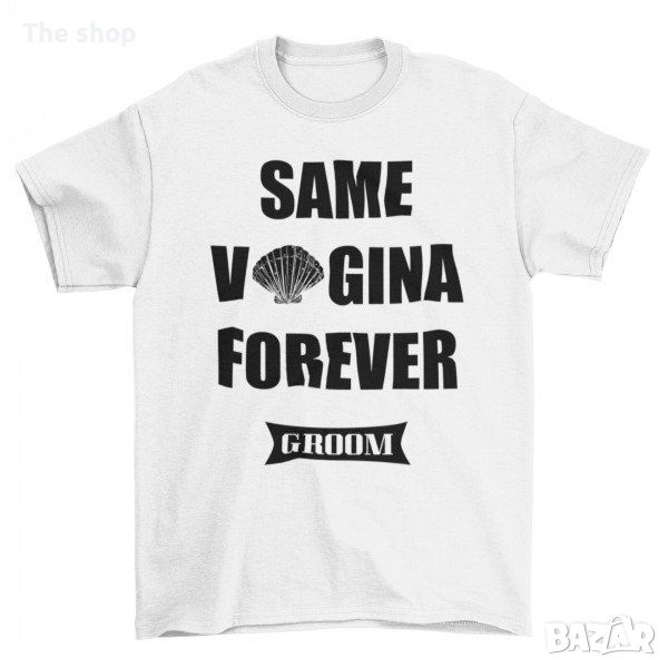 ТЕНИСКИ ЗА ЕРГЕНСКО ПАРТИ - SAME V*GINA FOREVER (014), снимка 1