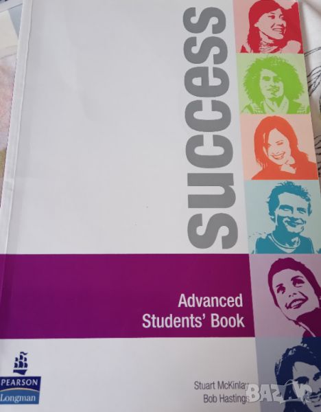 Учебник по английски,,SuccessAdvancedStudentsBook,,Stuard McKinlay,BobHastings, снимка 1