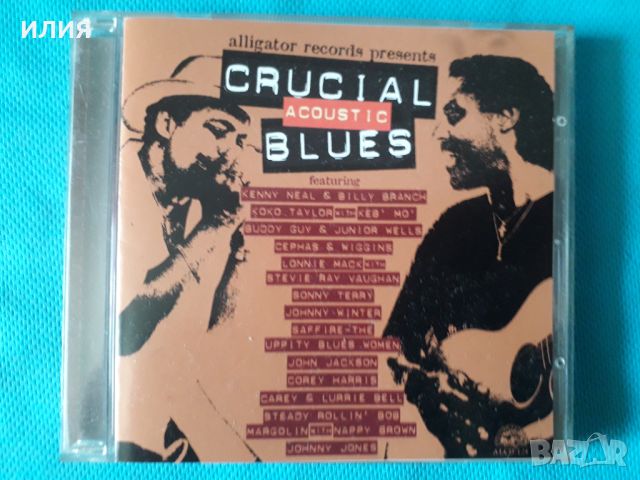 Various – 2007 - Crucial Acoustic Blues(Chicago Blues), снимка 1 - CD дискове - 46123493